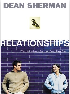 cover image of RELATIONSHIPS The Key to Love, Sex, and Everything Else
